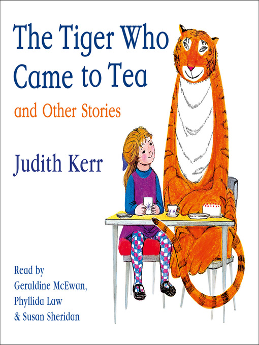 Title details for The Tiger Who Came to Tea and other stories collection by Judith Kerr - Available